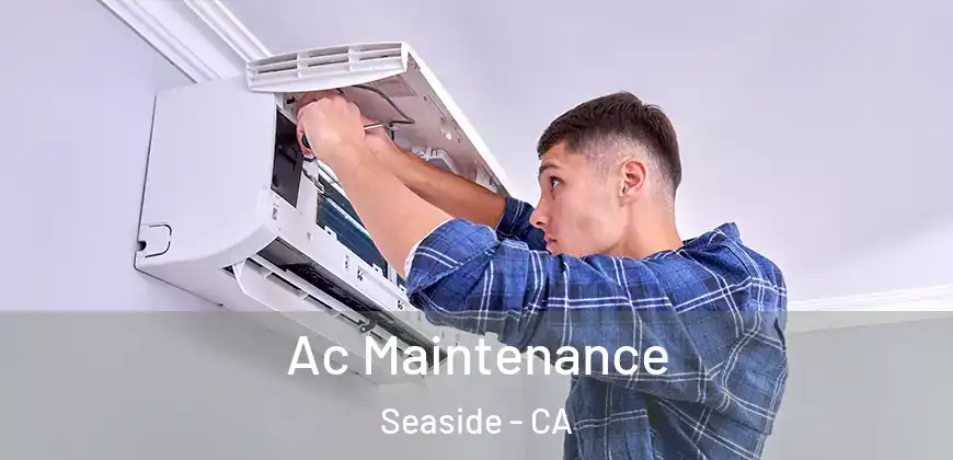 Ac Maintenance Seaside - CA